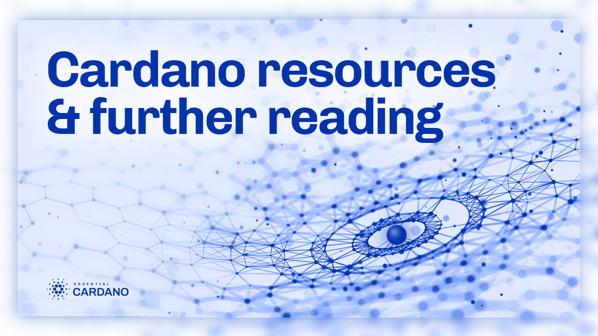 Cardano resources and further reading