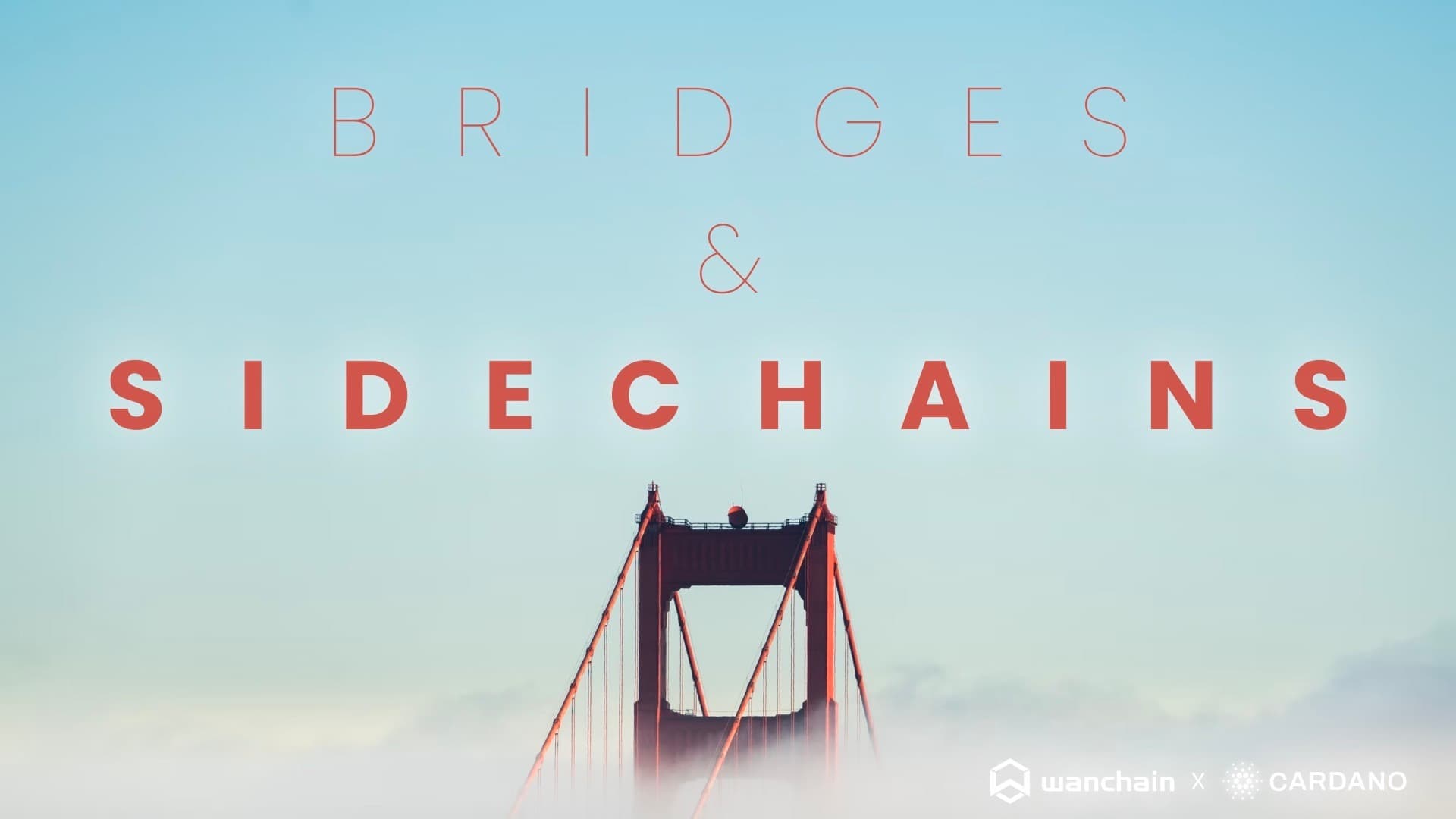 Bridges and Sidechains: Wanchain Making Cardano Interoperable