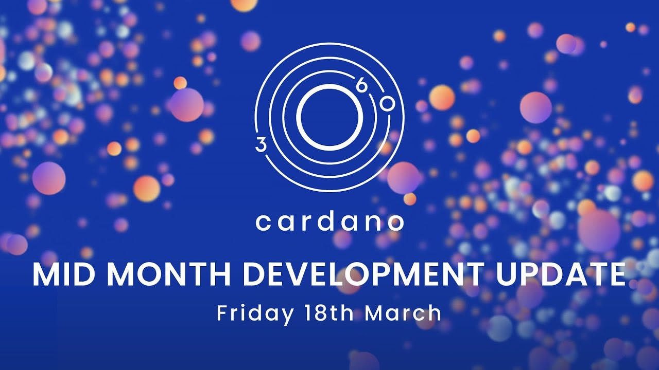 Cardano MidMonth Development Update - March 2022