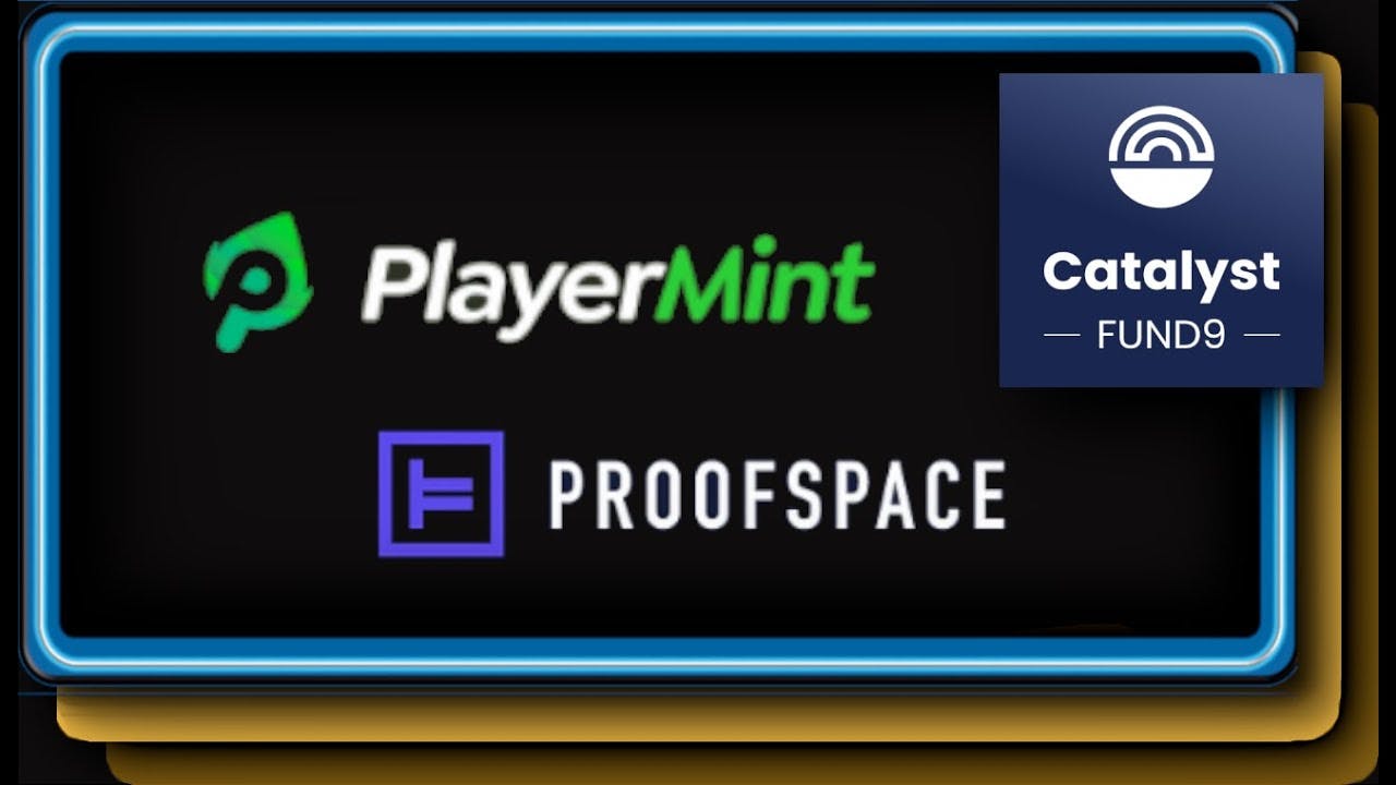 Playermint & Proofspace   Catalyst 9