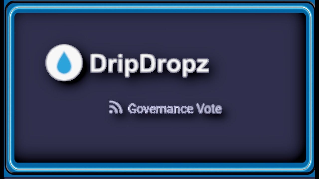 DripDropz governance vote