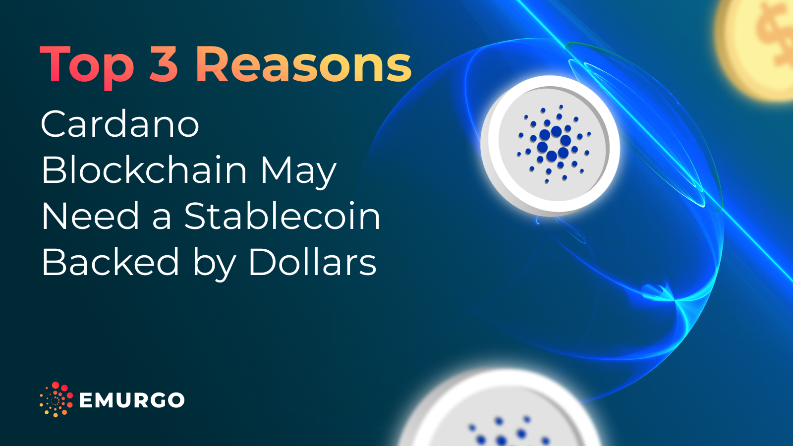 Top three reasons the Cardano blockchain may need a stablecoin backed by dollars