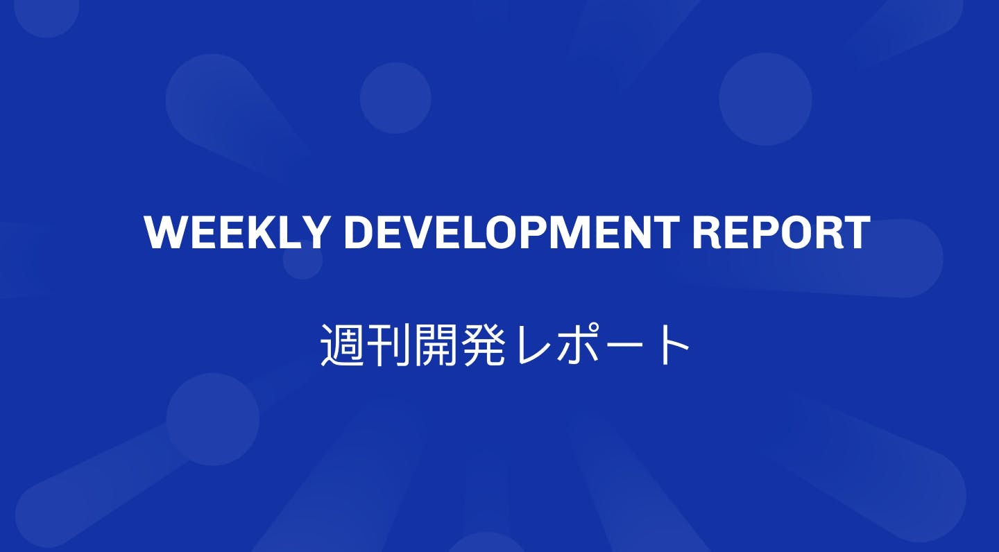 Weekly development report as of 2022-07-01