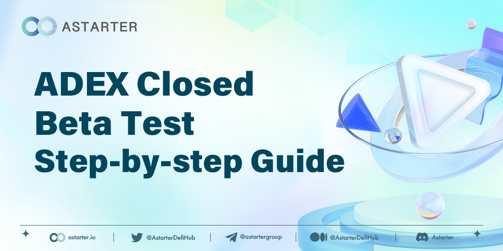 Cardano native Astarter DEX V1.0 Closed Beta Test Guide