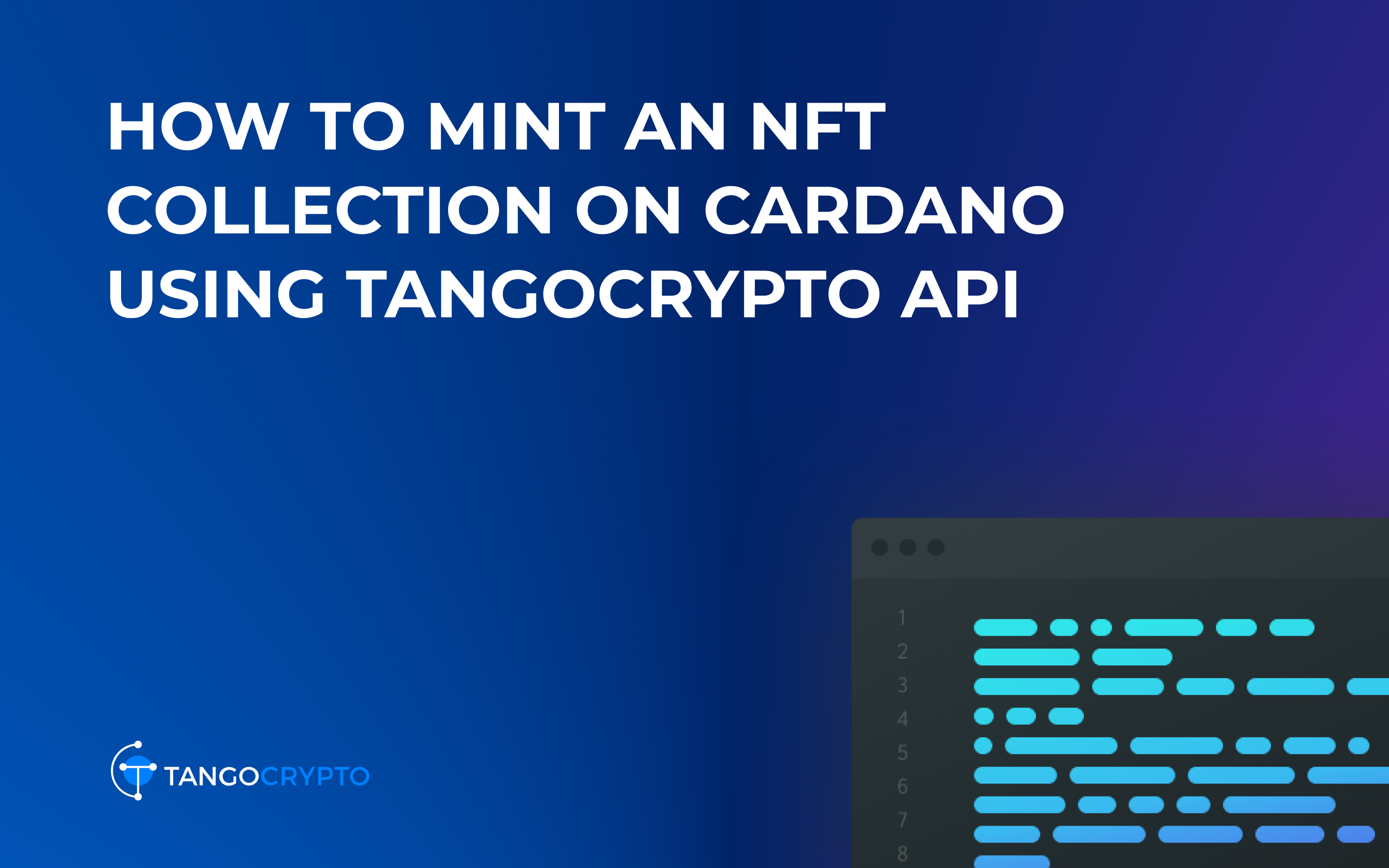 How to mint an NFT collection on Cardano using Tangocrypto API